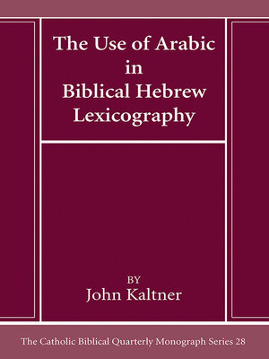cover image of The Use of Arabic in Hebrew Biblical Lexicography